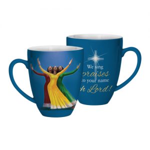 We Sing Praises Mug
